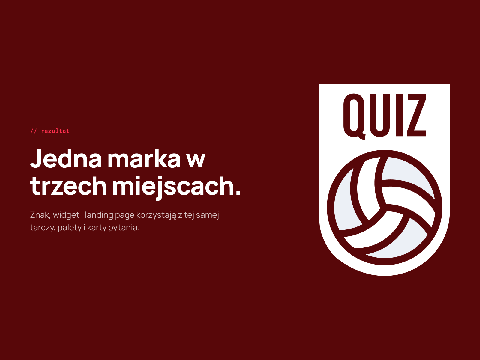 Rezultat: jedna marka
